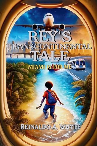 Rey's Transcontinental Tale