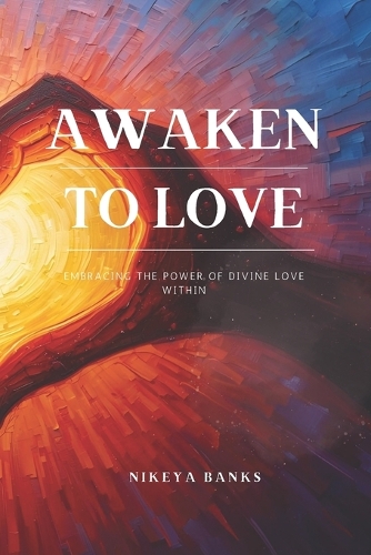 Awaken to Love
