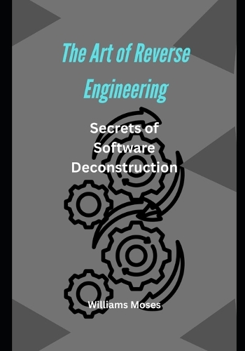 The Art of Reverse Engineering