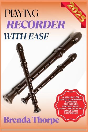 Playing Recorder with Ease