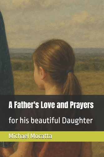 A Father's Love and Prayers