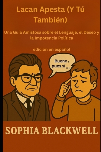 Lacan Apesta (Y Tú También)