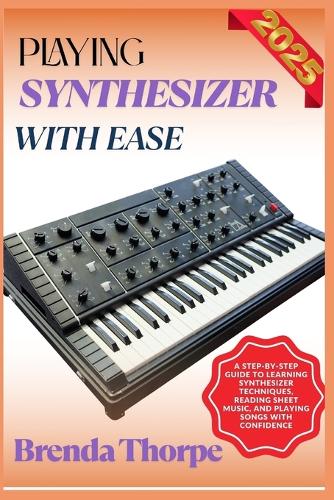 Playing Synthesizer with Ease