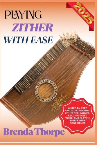 Playing Zither with Ease
