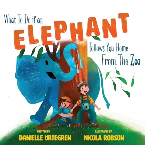 What To Do if an Elephant Follows You Home From the Zoo