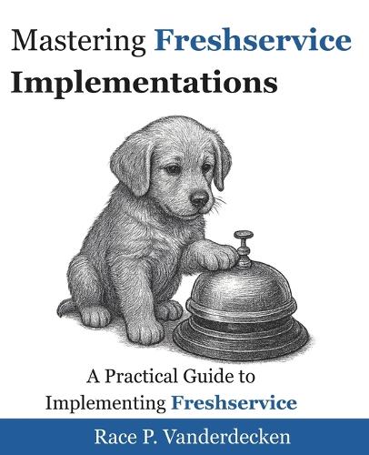 Mastering Freshservice Implementations