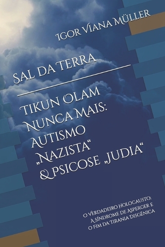 Sal da Terra - Tikun Olam Nunca Mais