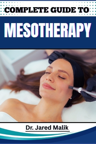 Complete Guide to Mesotherapy