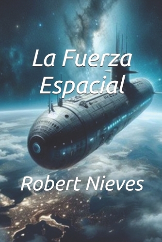 La Fuerza Espacial