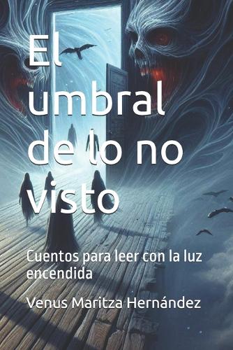 El umbral de lo no visto
