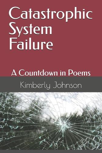 Catastrophic System Failure