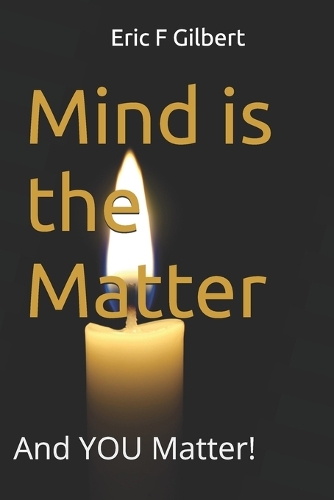 Mind is the Matter