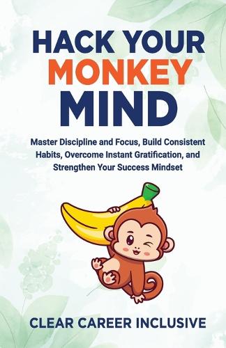Hack Your Monkey Mind
