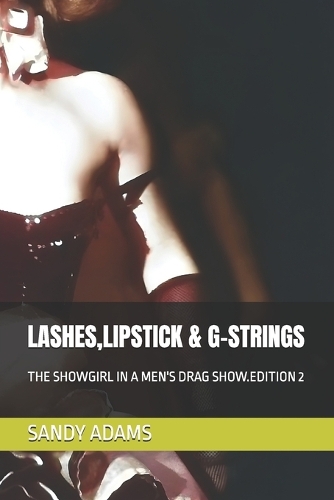 Lashes, Lipstick & G-Strings