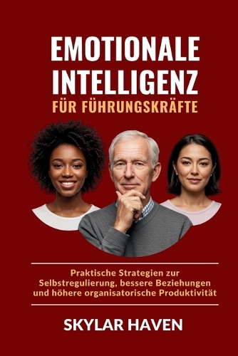 Emotionale Intelligenz für Führungskräfte