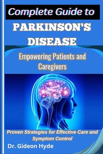 Complete Guide to Parkinson's disease