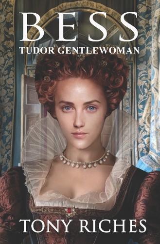 Bess - Tudor Gentlewoman