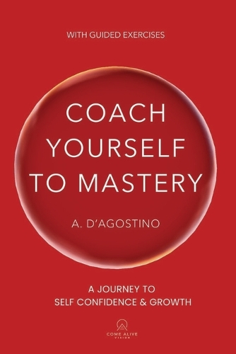 Coach Yourself to Mastery