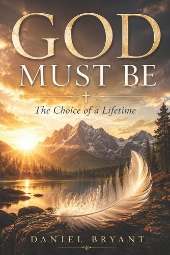 God Must Be