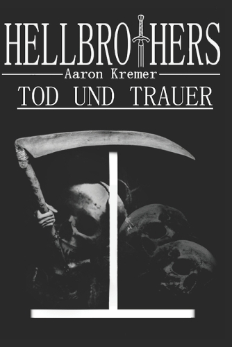 Hellbrothers - Tod und Trauer