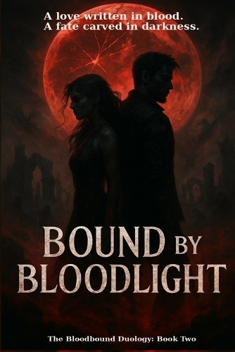 Bound by Bloodlight