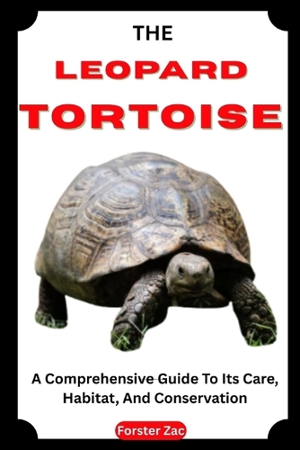 The Leopard Tortoise