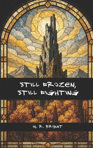 Still Frozen, Still Forgotten