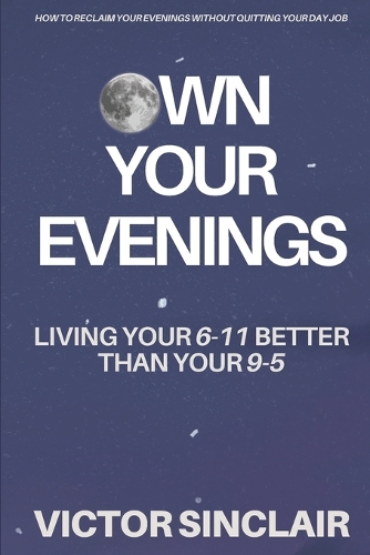 Owning Your Evening