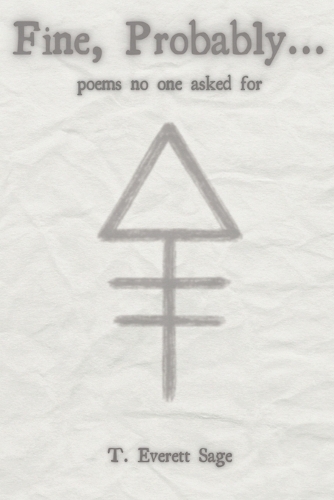 Fine, Probably...