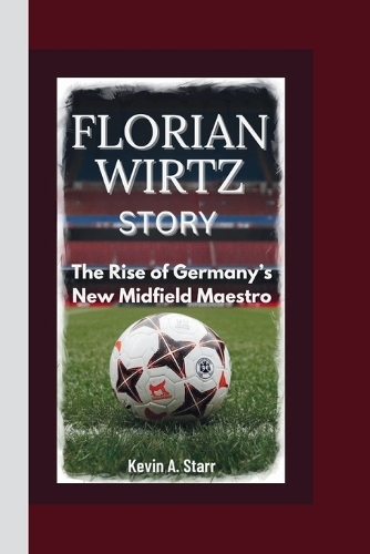 Florian Wirtz Story