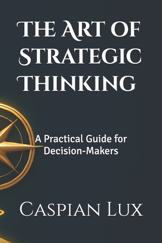 The Art of Strategic Thinking
