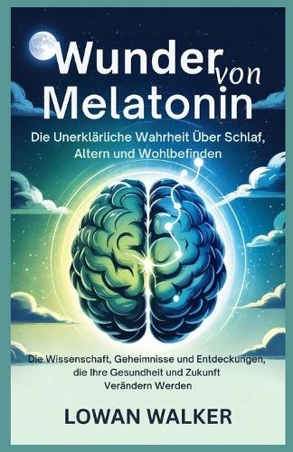 Wunder von Melatonin