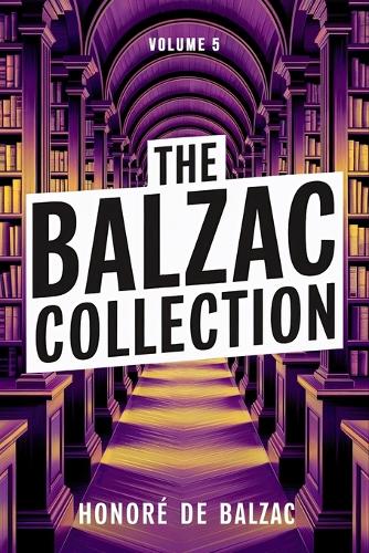 The Balzac Collection - Volume 5