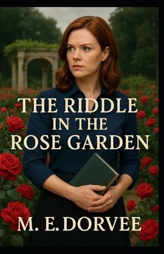 The Riddle in the Rose Garden