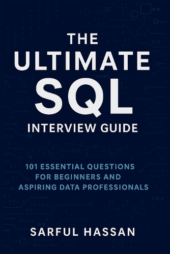 The Ultimate SQL Interview Guide