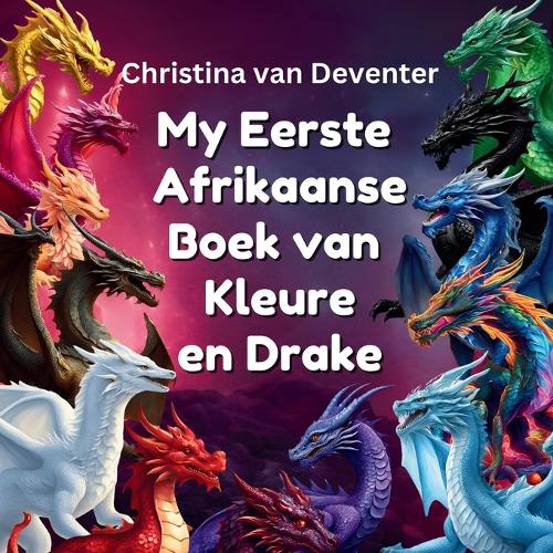 My Eerste Afrikaanse Boek van Kleure en Drake