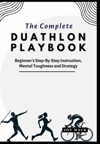 The Complete Duathlon Playbook