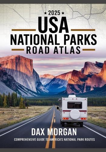 2025 USA National Parks Road Atlas