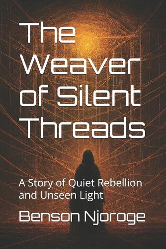 The Weaver of Silent Threads