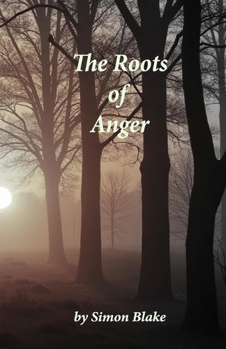 The Roots of Anger