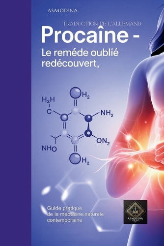 Procaïne - Le remède oublié redécouvert
