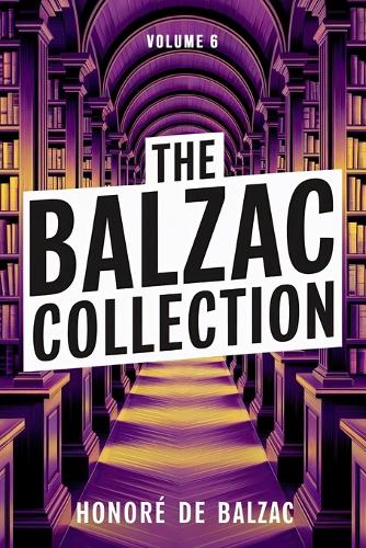 The Balzac Collection - Volume 6