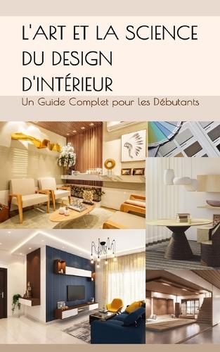 L'Art et la Science du Design d'Intérieur