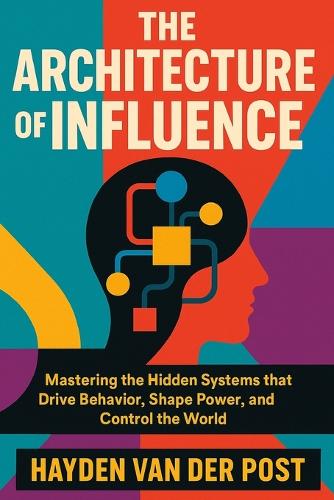 The Architecture of Influence