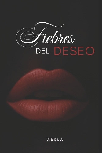 Fiebres del Deseo