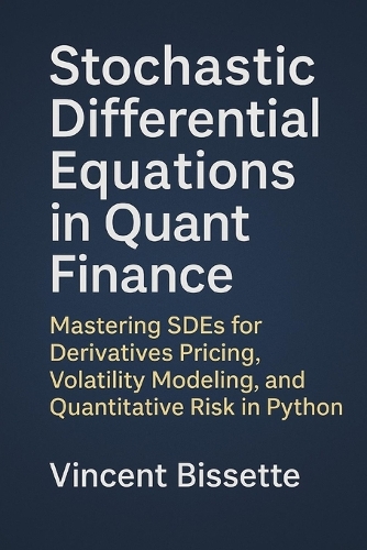 Stochastic Differential Equations in Quant Finance