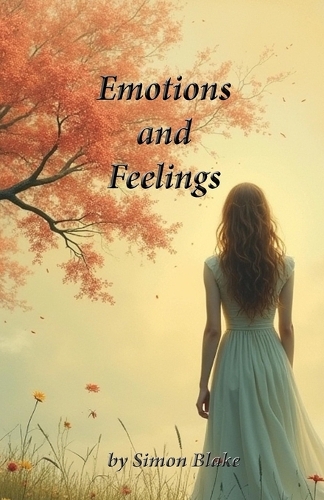 Emotions and Feelings
