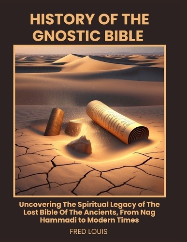 History of the Gnostic Bible