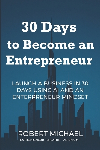 30 Days to Become An Entrepreneur