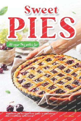 Sweet Pies from Scratch